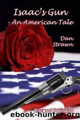 Isaac's Gun by Dan Strawn