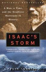 Isaac's Storm: A Man, a Time, and the Deadliest Hurricane in History by Erik Larson & Isaac Monroe Cline