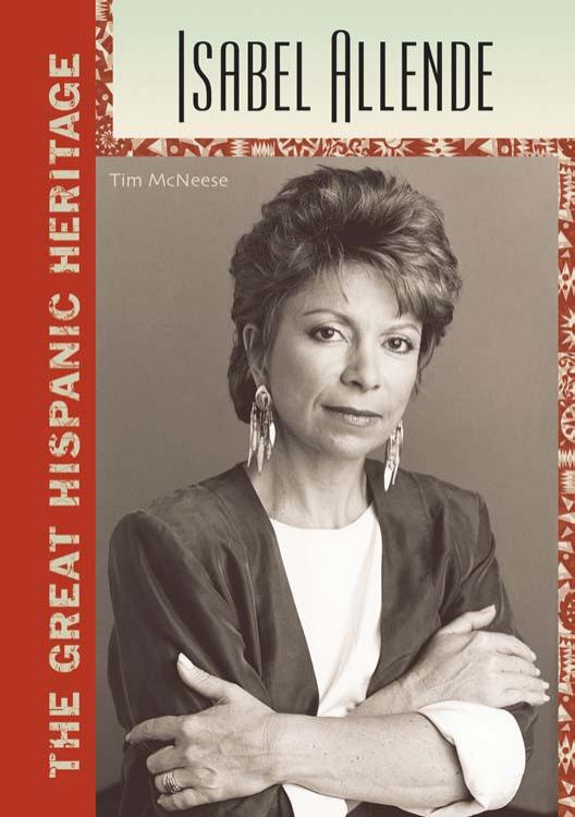 Isabel Allende (The Great Hispanic Heritage) by Tim McNeese
