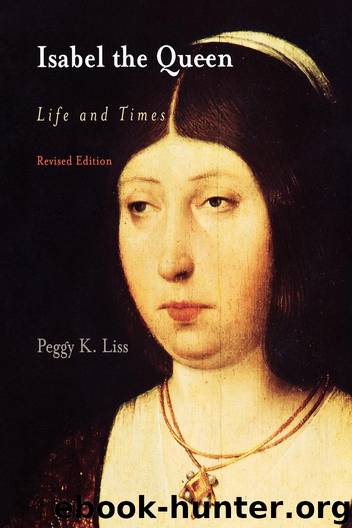 Isabel the Queen by Peggy K. Liss