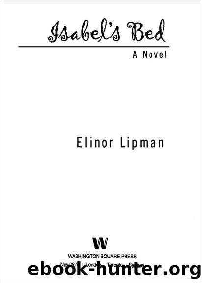 Isabel's Bed: A Novel by Elinor Lipman