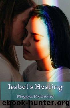 Isabel's Healing by Maggie McIntyre