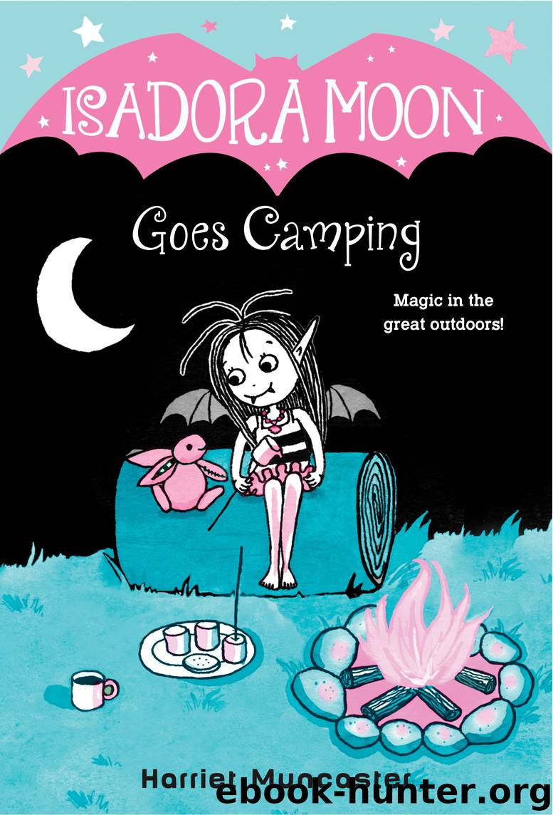 Isadora Moon Goes Camping by harriet muncaster