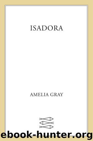 Isadora by Amelia Gray