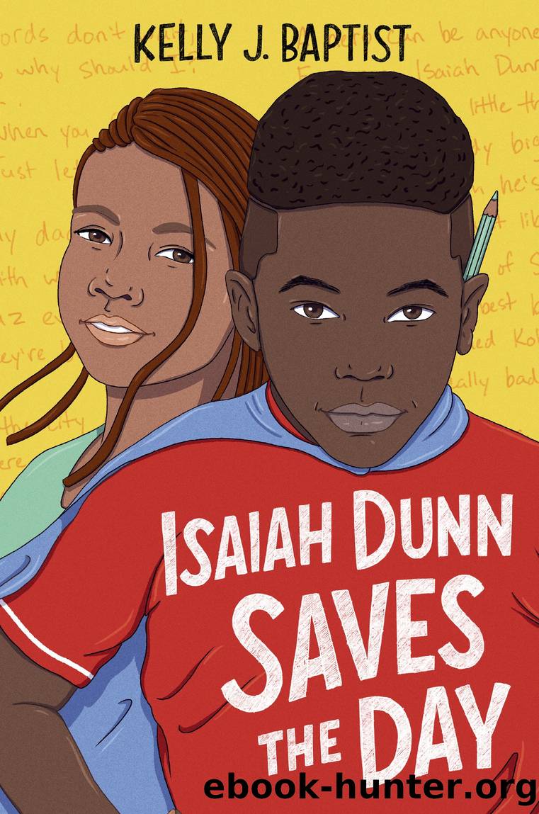Isaiah Dunn Saves the Day by Kelly J. Baptist