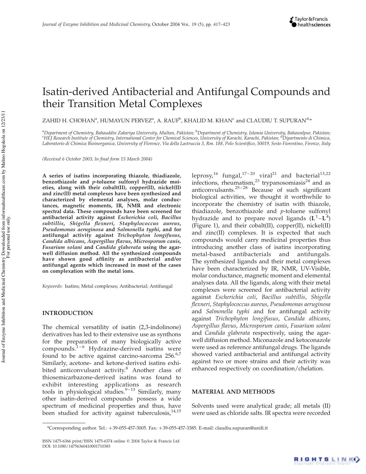Isatin-derived Antibacterial and Antifungal Compounds and their Transition Metal Complexes by Zahid H. Chohan a Humayun Pervez a A. Rauf b Khalid M. Khan c & Claudiu T. Supuran d