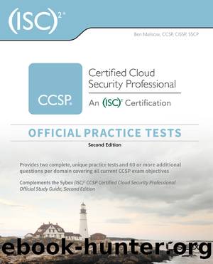 Isc 2 Ccsp Certified Cloud Security Professional Official Practice Tests (9781119603580) by Malisow Ben