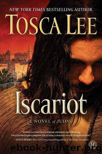 Iscariot: A Novel of Judas by Lee Tosca