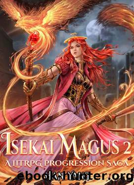 Isekai Magus 2: A LitRPG Progression Saga (The Fantasy World of Nordan) by Han Yang