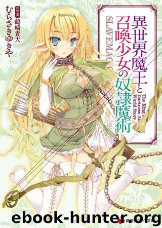 Isekai Maou To Shoukan Shoujo Dorei Majutsu - Volume 01 by MURASAKI Yukiya