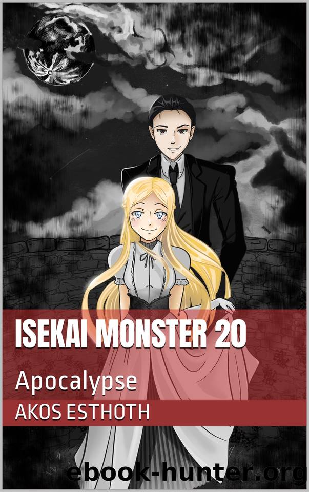Isekai Monster 20: Apocalypse by Akos Esthoth