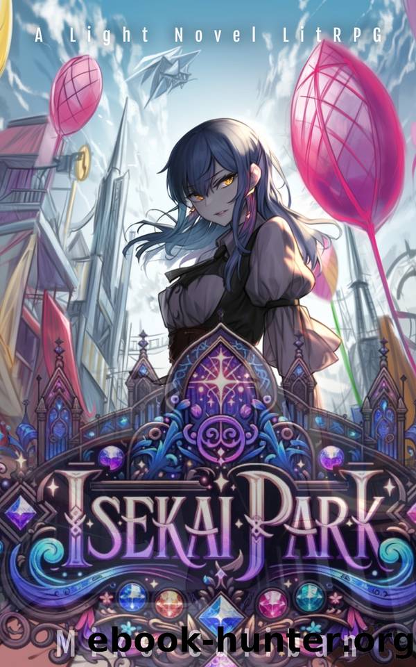 Isekai Park - Light Novel LitRPG by Mike Caliban & Wolfe Locke