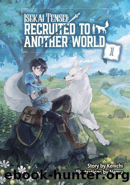 Isekai Tensei: Recruited to Another World Volume 1 [Complete] by Kenichi