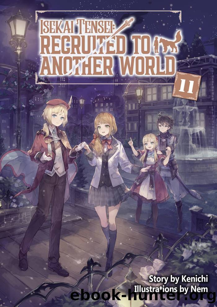 Isekai Tensei: Recruited to Another World Volume 11 by Kenichi