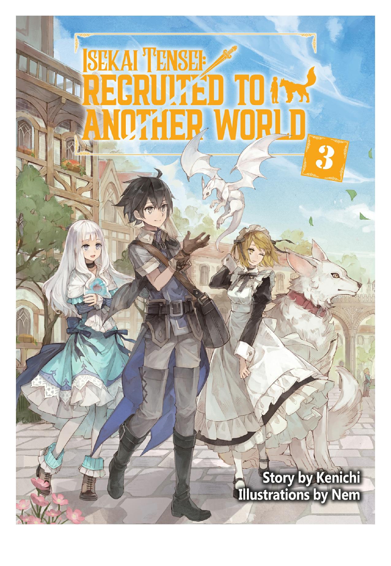 Isekai Tensei: Recruited to Another World Volume 3 by Kenichi