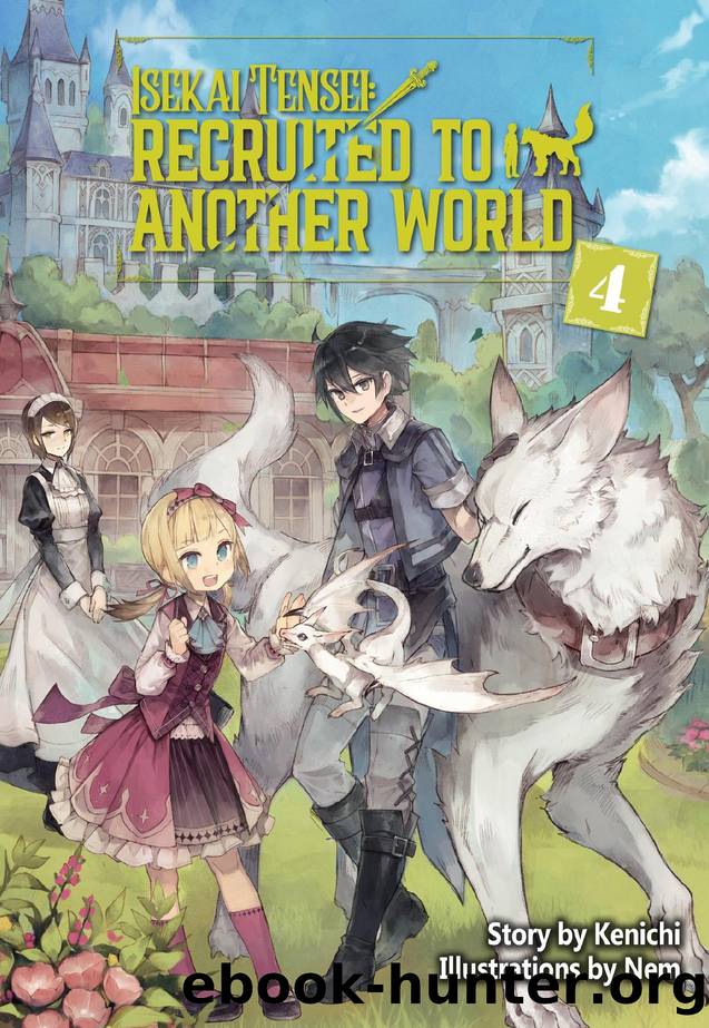 Isekai Tensei: Recruited to Another World Volume 4 by Kenichi