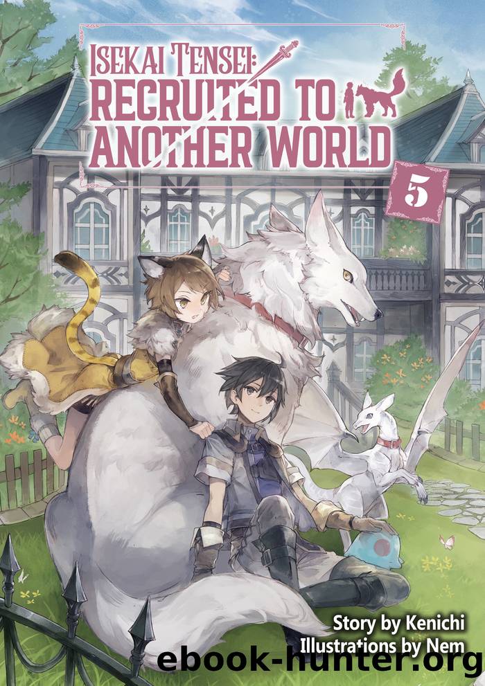 Isekai Tensei: Recruited to Another World Volume 5 by Kenichi