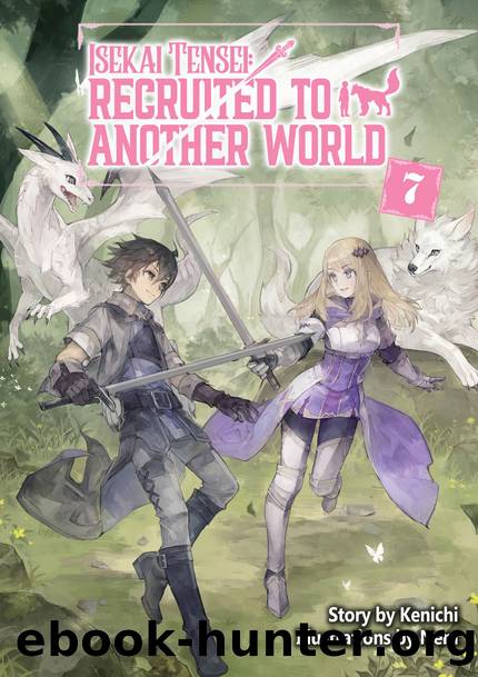 Isekai Tensei: Recruited to Another World Volume 7 [Parts 1 to 2] by Kenichi