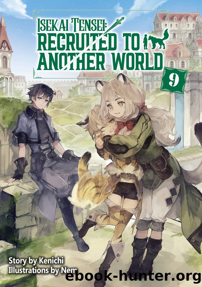 Isekai Tensei: Recruited to Another World Volume 9 by Kenichi