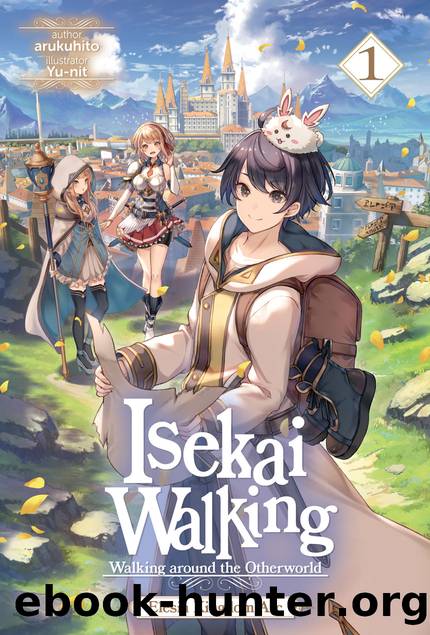 Isekai Walking: Volume 1 [Complete] by arukuhito