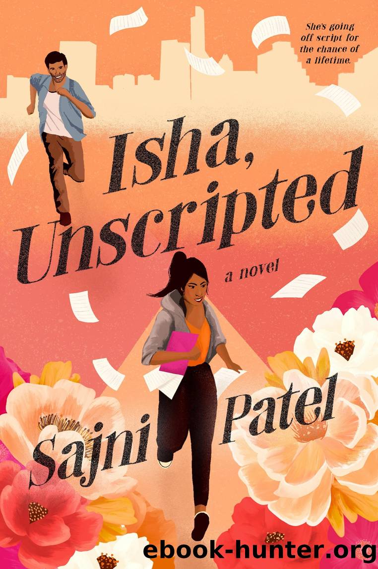 Isha, Unscripted by Sajni Patel