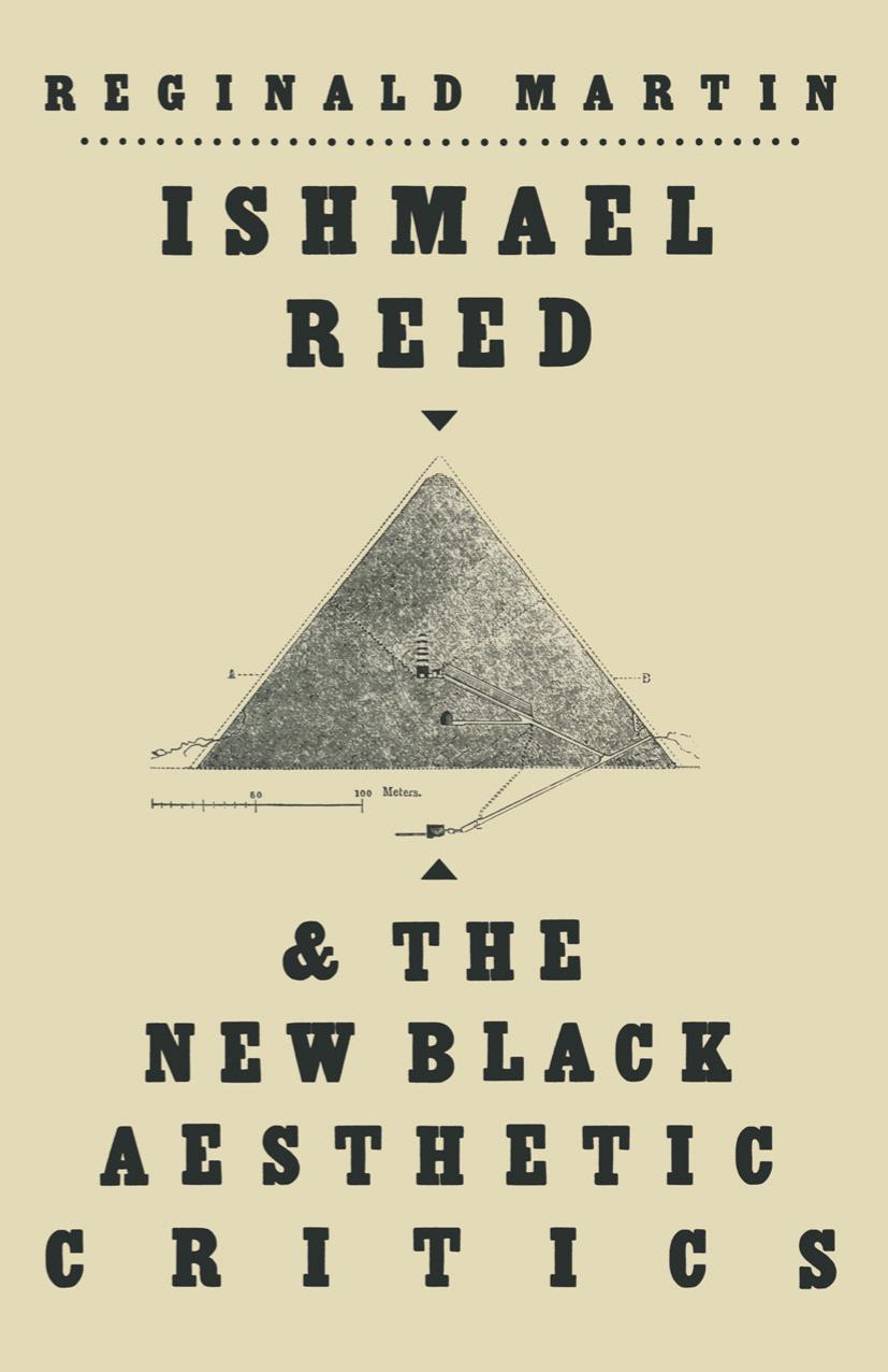 Ishmael Reed and the New Black Aesthetic Critics by Reginald Martin PhD (auth.)