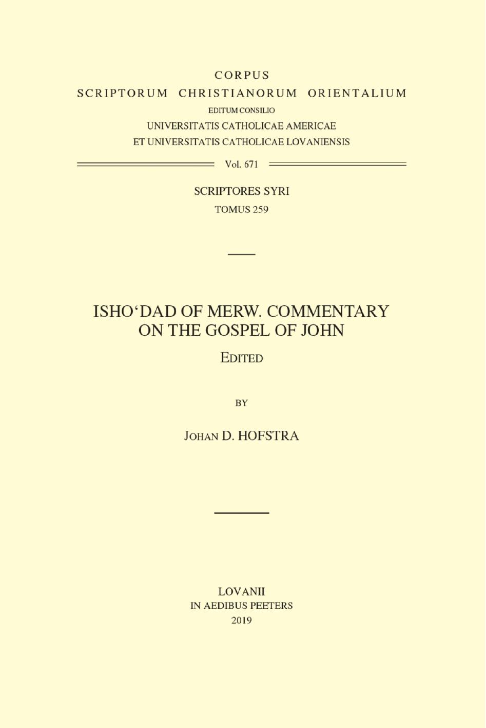 Isho'dad of Merw. Commentary on the Gospel of John by J.D. Hofstra