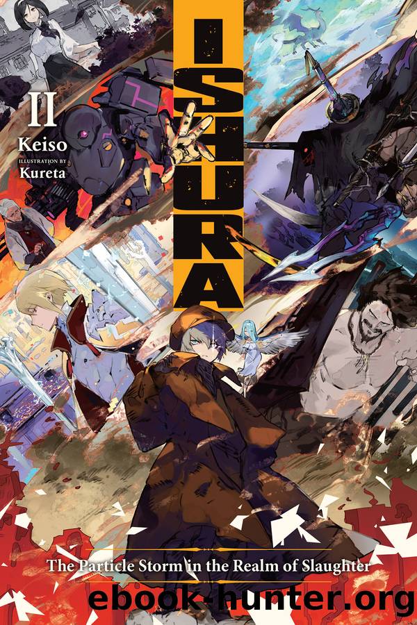 Ishura, Vol. 2: The Particle Storm in the Realm of Slaughter by Keiso and Kureta