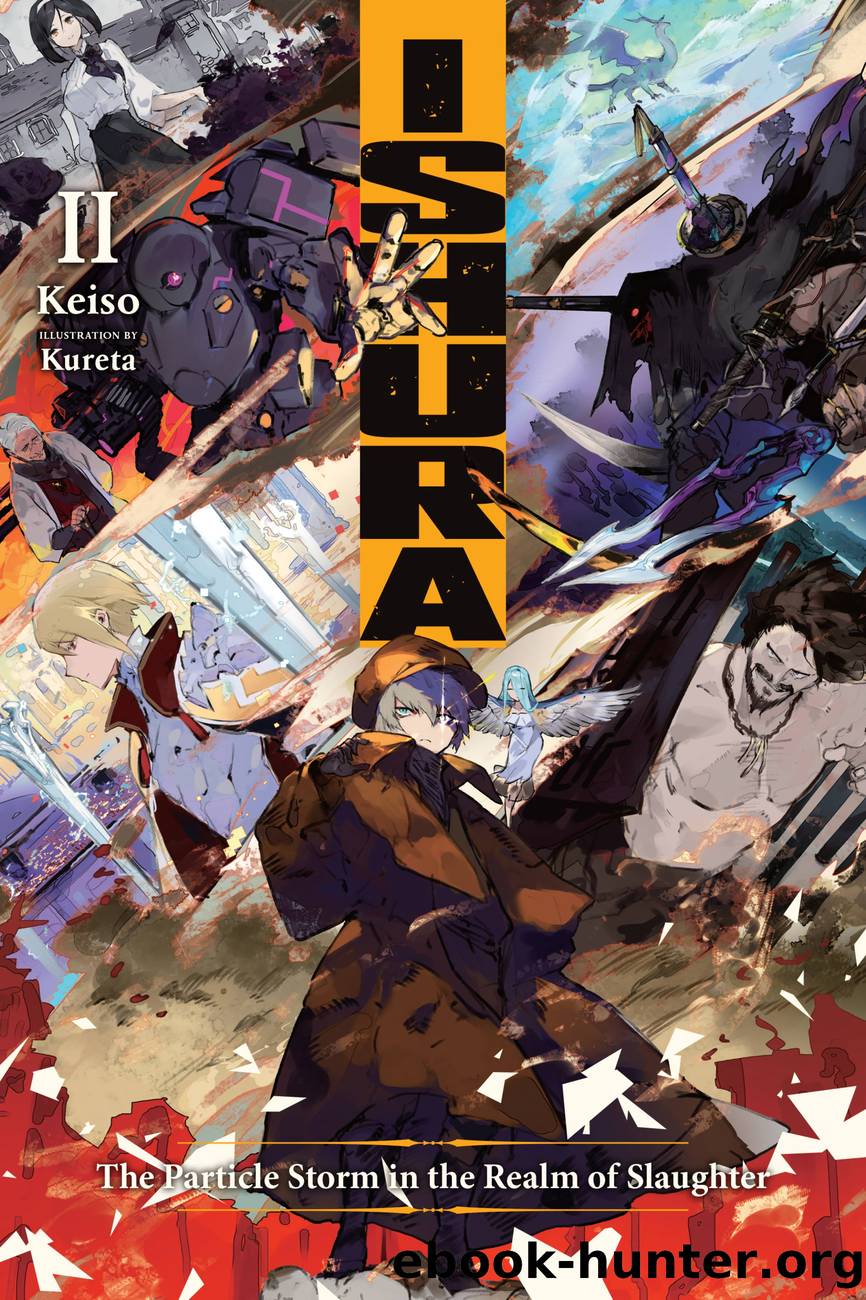 Ishura: The Particle Storm in the Realm of Slaughter, Vol. 2 by Keiso and Kureta
