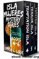 Isla Mujeres Mysteries 4-6 by Lynda L. Lock