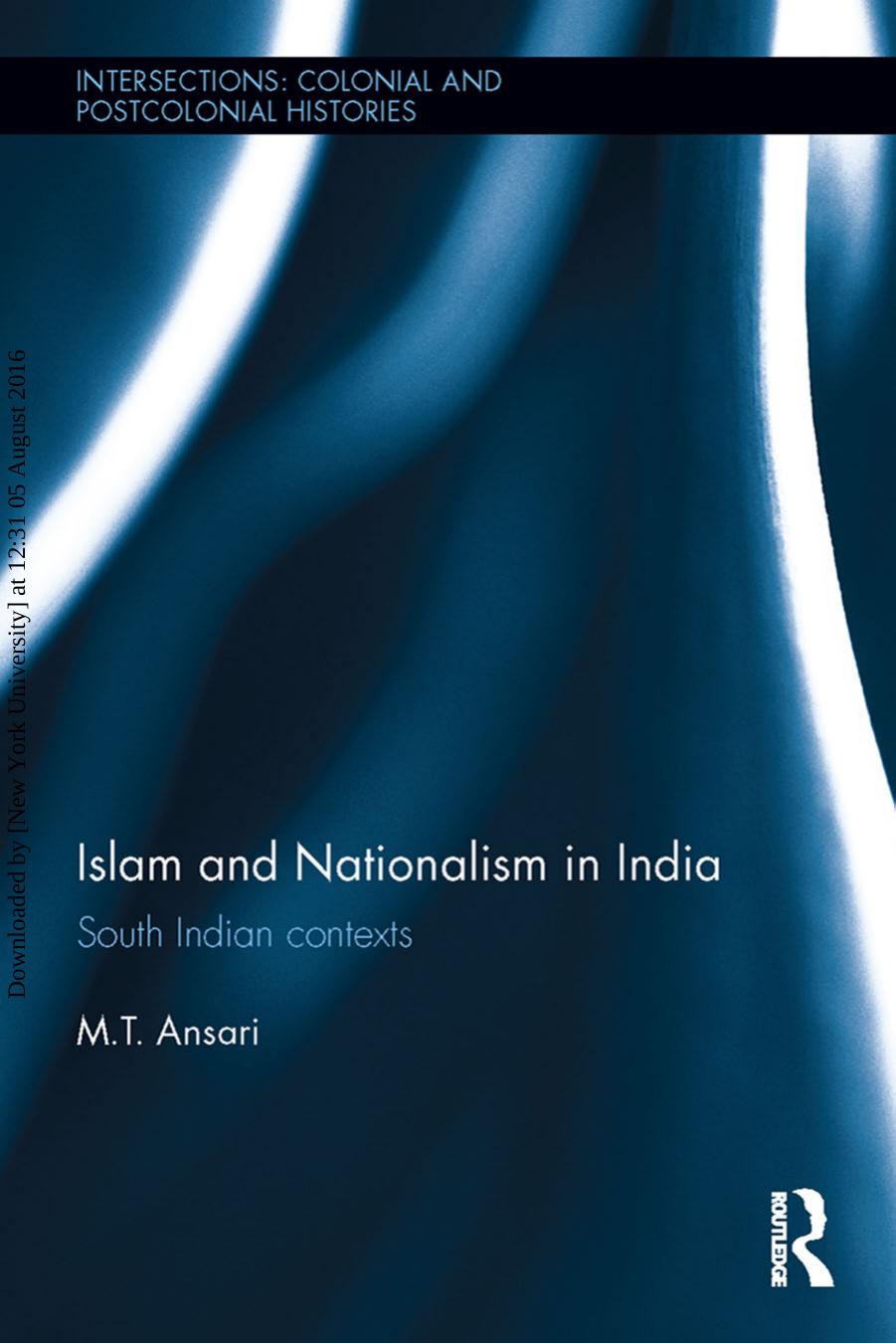 Islam and Nationalism in India: South Indian contexts by Unknow