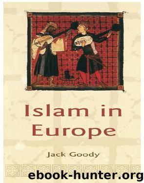 Islam in Europe by Jack Goody