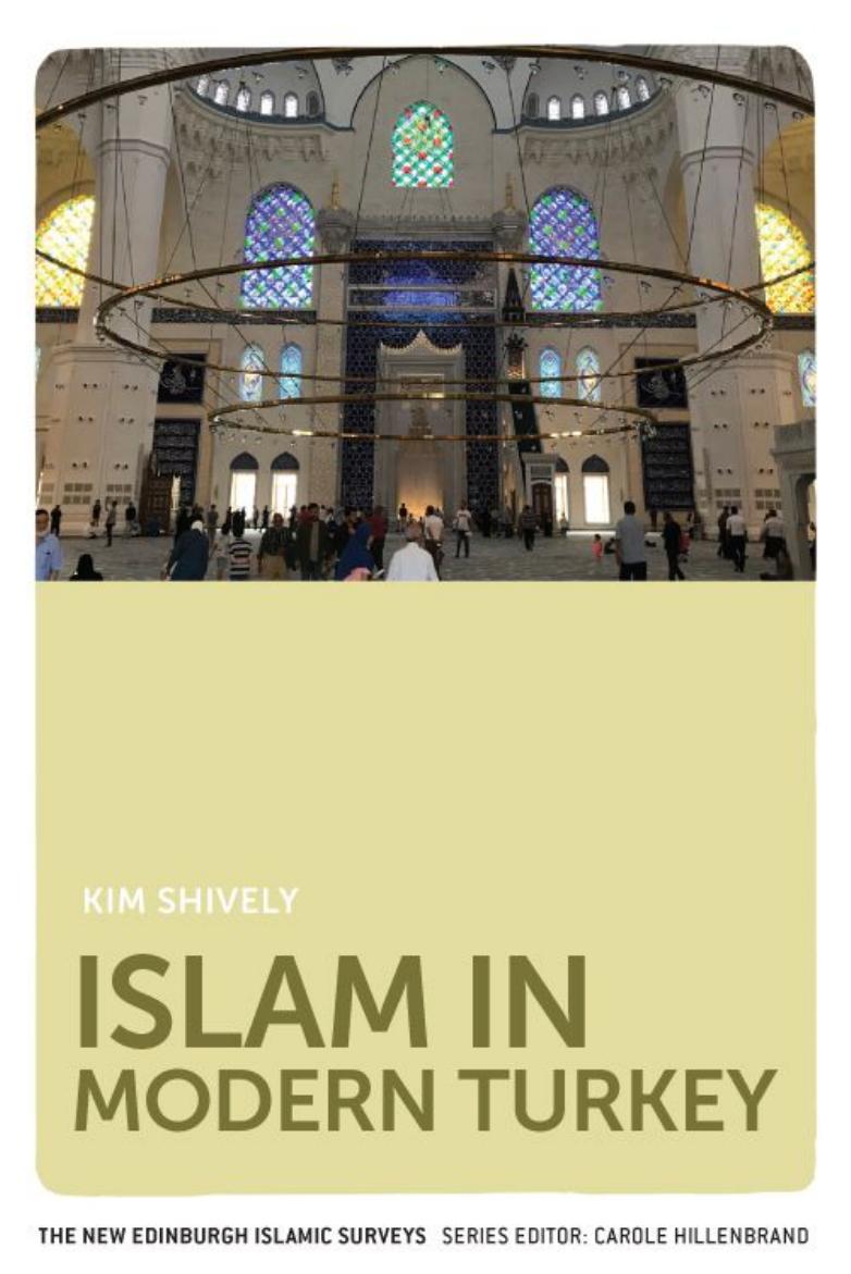 Islam in Modern Turkey by Kim Shively