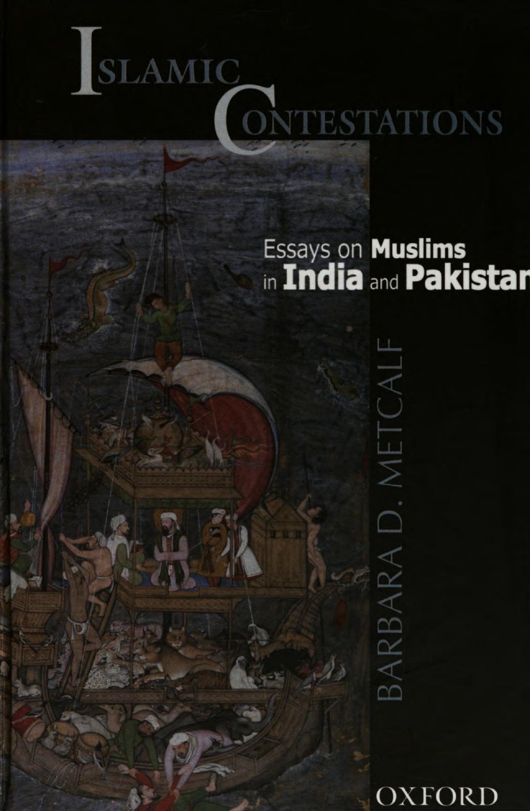 Islamic Contestations: Essays on Muslims in India and Pakistan by Barbara D. Metcalf
