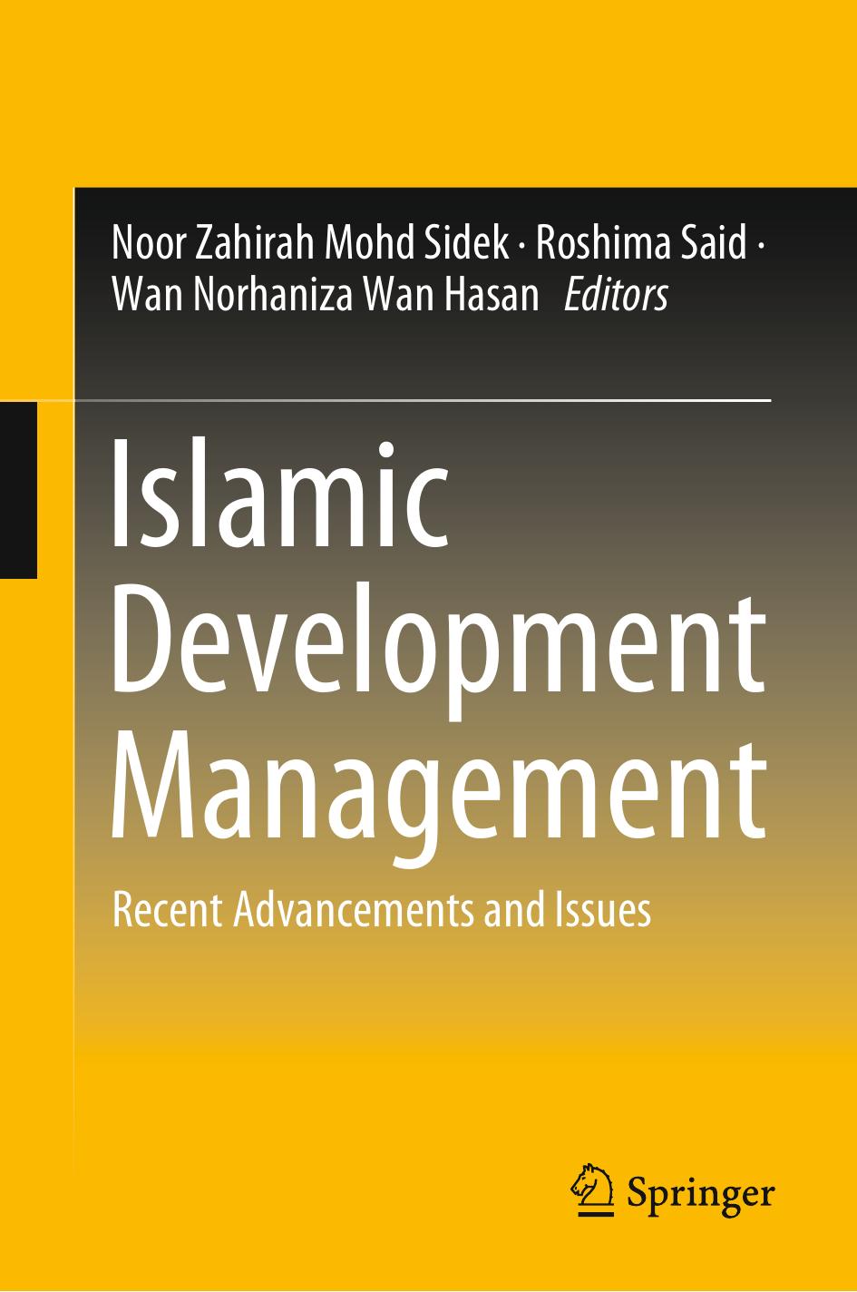 Islamic Development Management: Recent Advancements and Issues by Noor Zahirah Mohd Sidek Roshima Said Wan Norhaniza Wan Hasan