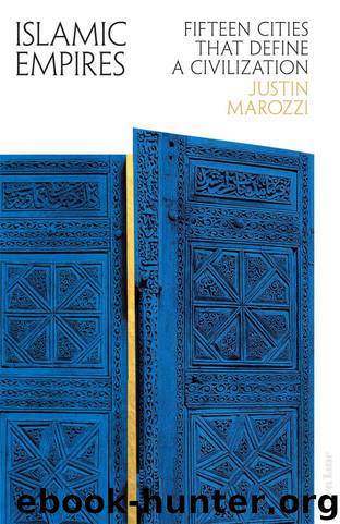 Islamic Empires by Marozzi Justin