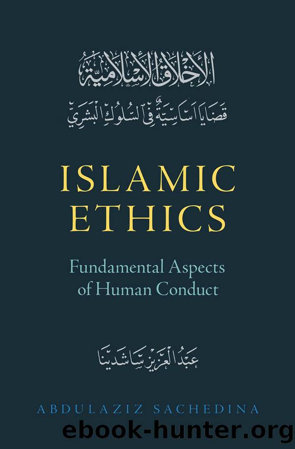 Islamic Ethics by Sachedina Abdulaziz;
