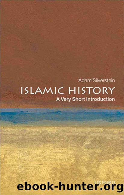 Islamic History: A Very Short Introduction (Very Short Introductions) by Adam J. Silverstein