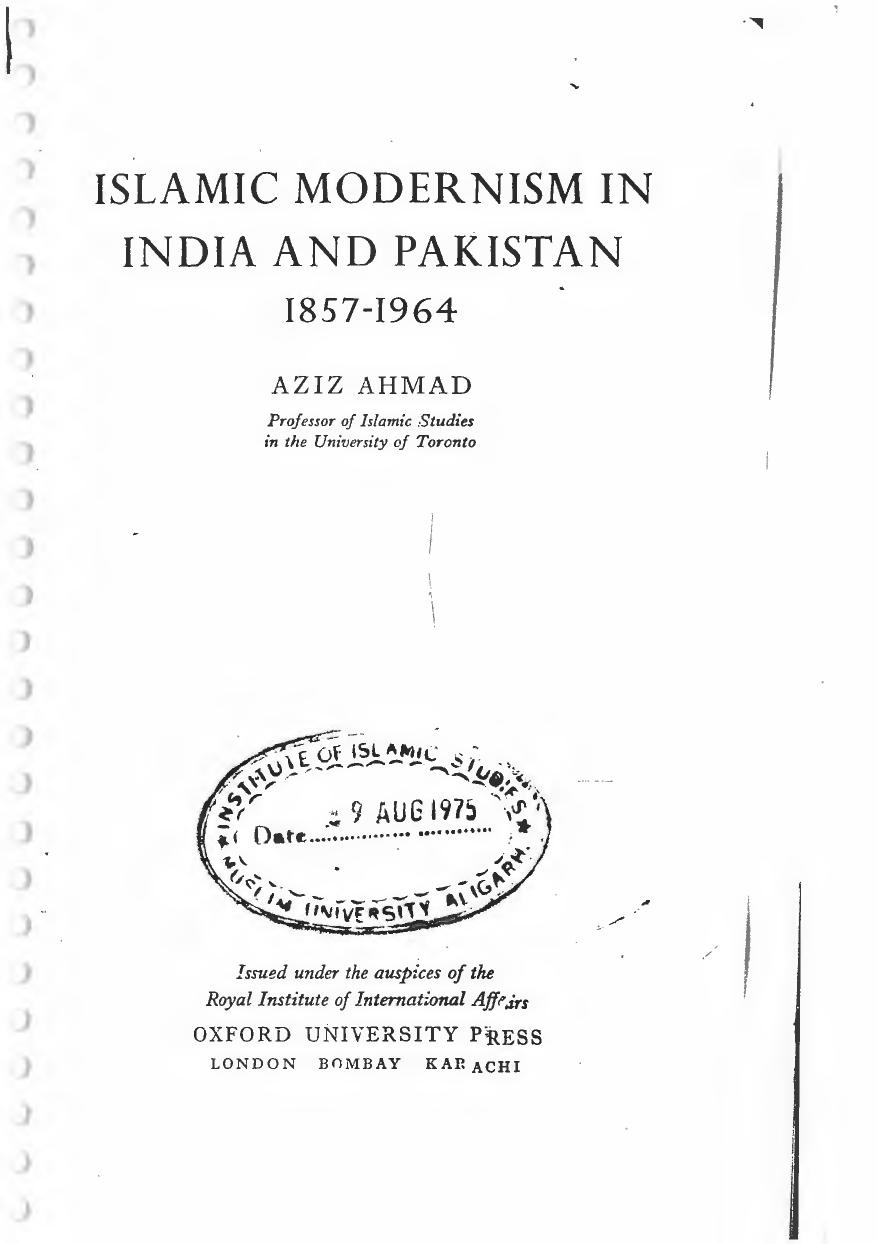 Islamic Modernism in India and Pakistan, 1857-1964 by Aziz Ahmad