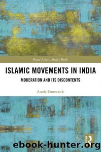 Islamic Movements in India (Royal Asiatic Society Books) by Arndt-Walter Emmerich