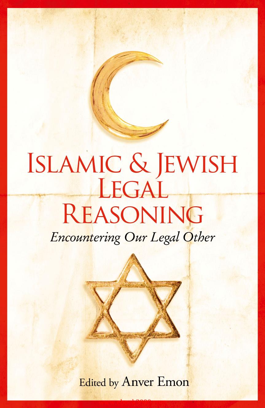 Islamic and Jewish Legal Reasoning: Encountering Our Legal Other by Unknow