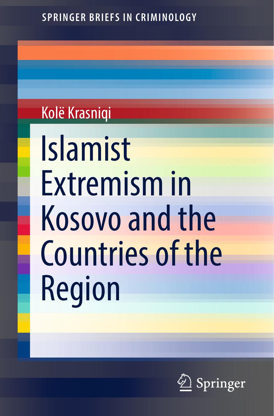 Islamist Extremism in Kosovo and the Countries of the Region by Kolë Krasniqi