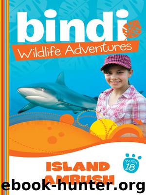Island Ambush by Bindi Irwin