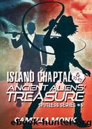 Island Chaptal and the Ancient Aliens Treasure by Camilla Monk
