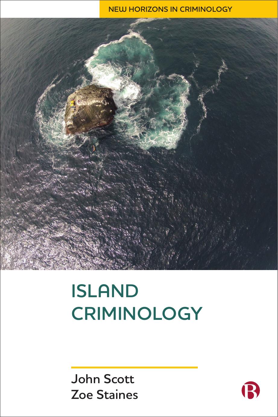 Island Criminology by John Scott Zoe Staines