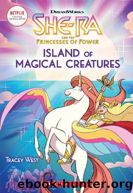 Island of Magical Creatures (She-Ra Chapter Book #2) by Tracey West