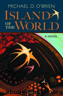 Island of The World by Michael D. O'Brien