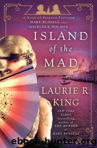 Island of the Mad by King Laurie R