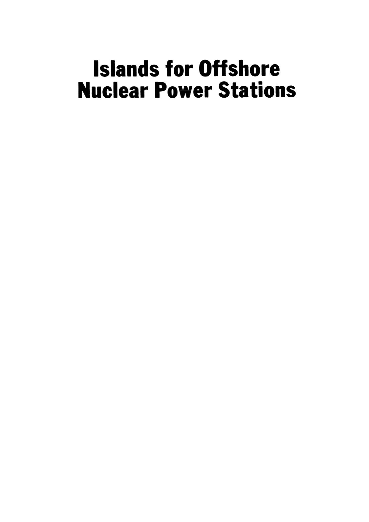 Islands for Offshore Nuclear Power Stations by (auth.)