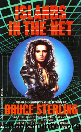 Islands in the Net (1989) by Bruce Sterling